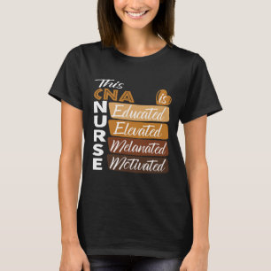 Schwarze Frauen Melanisierte Cna Krankenschwester T-Shirt