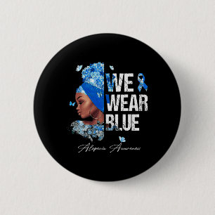 Schwarze Frauen Wir tragen blaue Alopezie Bewussts Button