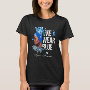 Schwarze Frauen Wir tragen blaue Myositis Bewussts T-Shirt