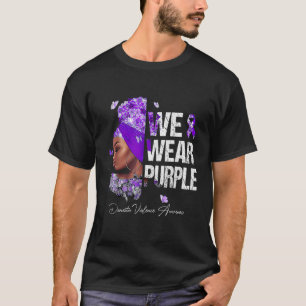 Schwarze Frauen Wir tragen Lila häusliche Gewalt A T-Shirt