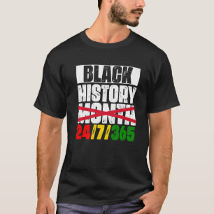 Schwarze Geschichte 24 7 365 Schwarze Geschichte M T-Shirt