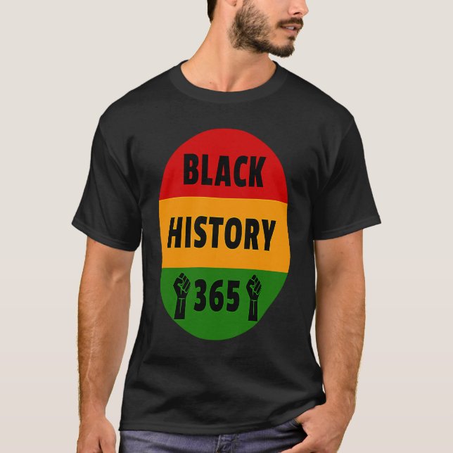 Schwarze Geschichte 365 Power Faustkunst T-Shirt (Vorderseite)