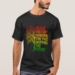 Schwarze Geschichte Ehrung der Vergangenheit Afrik T-Shirt