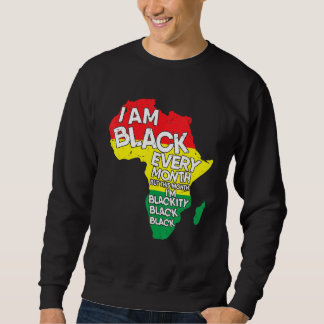 Schwarze Geschichte Ich bin schwarz jeden Monat af Sweatshirt
