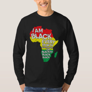 Schwarze Geschichte Ich bin schwarz jeden Monat af T-Shirt