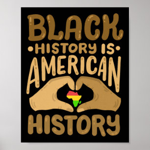 Schwarze Geschichte ist amerikanische Geschichte a Poster