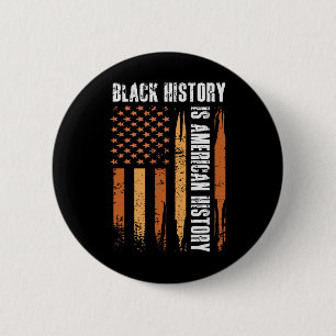 Schwarze Geschichte Ist Amerikanische Geschichte B Button