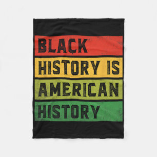 Schwarze Geschichte ist amerikanische Geschichte B Fleecedecke