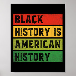 Schwarze Geschichte ist amerikanische Geschichte B Poster