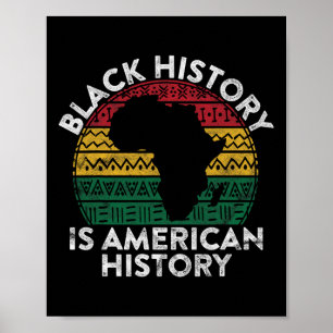Schwarze Geschichte ist amerikanische Geschichte G Poster