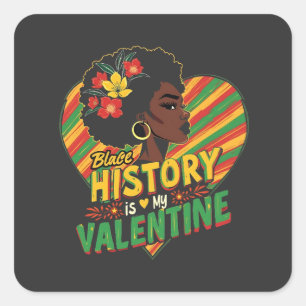 Schwarze Geschichte ist mein Valentiner Monat schw Quadratischer Aufkleber