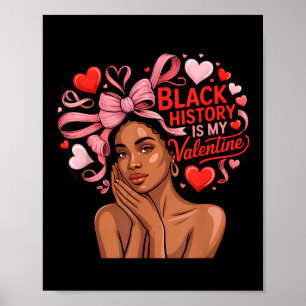 Schwarze Geschichte ist mein Valentinsmonat Valent Poster