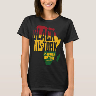 Schwarze Geschichte ist Weltgeschichte, inspiriere T-Shirt