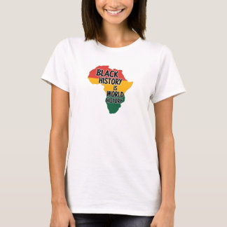 SCHWARZE GESCHICHTE IST WELTGESCHICHTE T-Shirt
