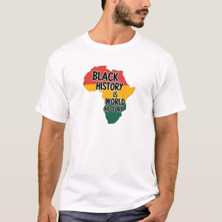 SCHWARZE GESCHICHTE IST WELTGESCHICHTE T-Shirt