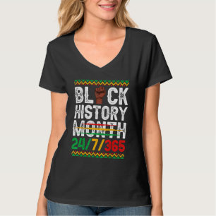 Schwarze Geschichte Monat 247 in 365 Tagen Melanin T-Shirt