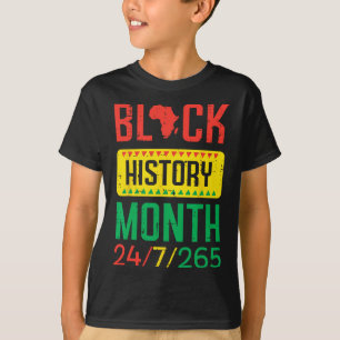 Schwarze Geschichte Monat 24 7 265 Afrikanischer P T-Shirt