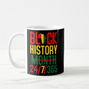 Schwarze Geschichte Monat 24 7 365 Afro Afrikanisc Kaffeetasse