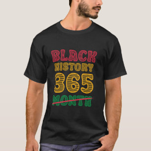 Schwarze Geschichte Monat 24 7 365 Schwarze Männer T-Shirt