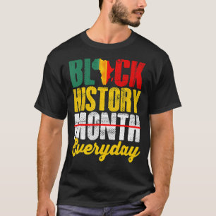 Schwarze Geschichte Monat Alltag Afrikanisches Mel T-Shirt