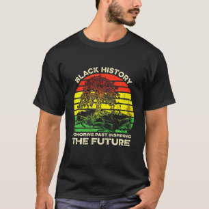 Schwarze Geschichte Monat Ehre Vergangenheit Inspi T-Shirt