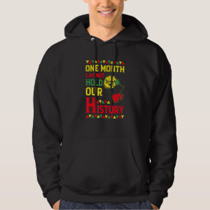 Schwarze Geschichte Monat ein Monat kann unsere Ge Hoodie