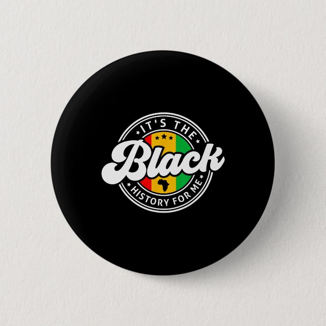 Schwarze Geschichte Monat Es ist die schwarze Gesc Button (Vorderseite)