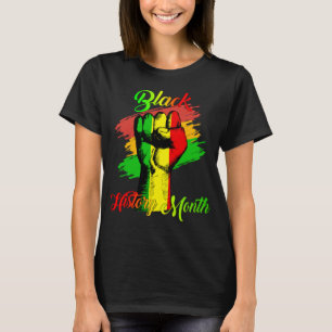 Schwarze Geschichte Monat Faustgeschenk Frauen Män T-Shirt