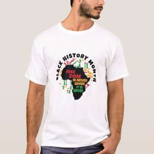 Schwarze Geschichte Monat Freiheit wird nie gegebe T-Shirt