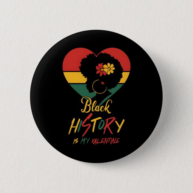 Schwarze Geschichte Monat ist meine Valentine Schw Button (Vorderseite)