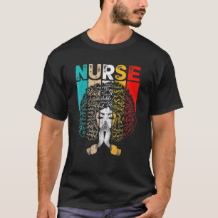Schwarze Geschichte Monat Krankenschwester Melanin T-Shirt