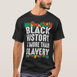 Schwarze Geschichte Monat mehr als slawische afrik T-Shirt
