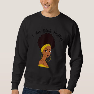Schwarze Geschichte Monat Niedlich Afro Frau ich b Sweatshirt
