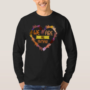 Schwarze Geschichte Monat Wir sind alle Menschen T-Shirt
