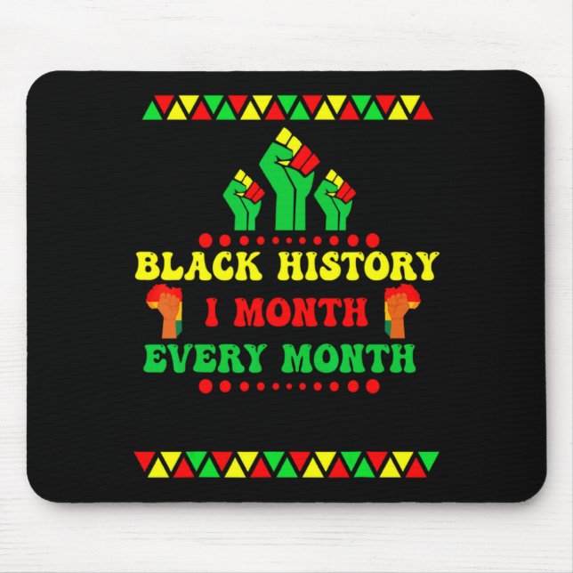Schwarze Geschichtsmonat Jeden Monat  Mousepad (Vorne)