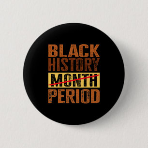Schwarze Geschichtsmonatsperiode Melanin Afroameri Button