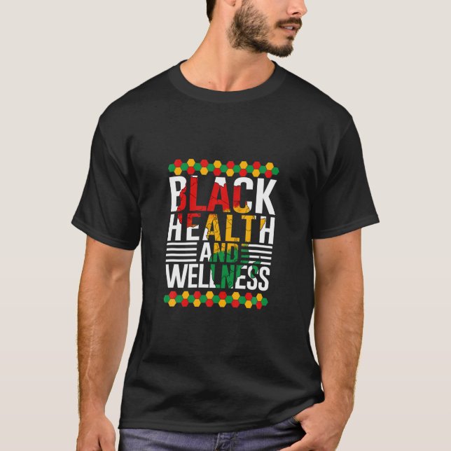Schwarze Gesundheit und Wellness Schwarzer Monat G T-Shirt (Vorderseite)