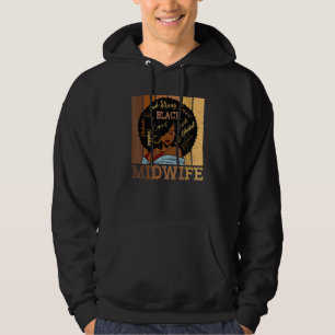 Schwarze Hebamme Stark Afro Afroamerikanische Frau Hoodie