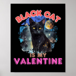 Schwarze Katze ist mein Valentinstag Lustiger Spru Poster