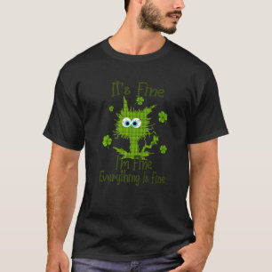 Schwarze Katze Patricks Tag Es ist in Ordnung Mir T-Shirt