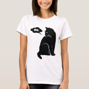Schwarze Katze sagt Nein - Lustige Katzenmutter Ka T-Shirt