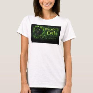 Schwarze Katzen sind böse T-Shirt