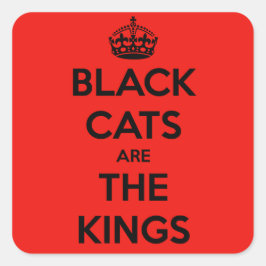 Schwarze Katzen sind König Quadratischer Aufkleber
