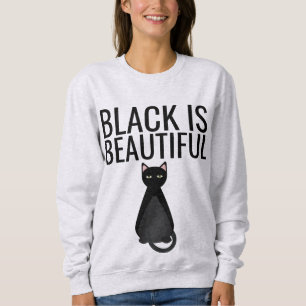 Schwarze Katzen T-Shirts, SCHWARZ IST SCHÖN Sweatshirt