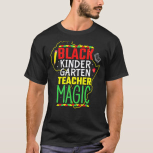 Schwarze Kindergartener Lehrerin Magie Schwarze Ge T-Shirt