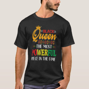 Schwarze Königin das mächtigste Stück Schwarze Ges T-Shirt
