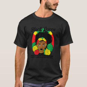 Schwarze Königin der Frauen Du könntest mich nicht T-Shirt