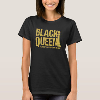 Schwarze Königin Die Mächtigste Figur Melanin Mädc T-Shirt