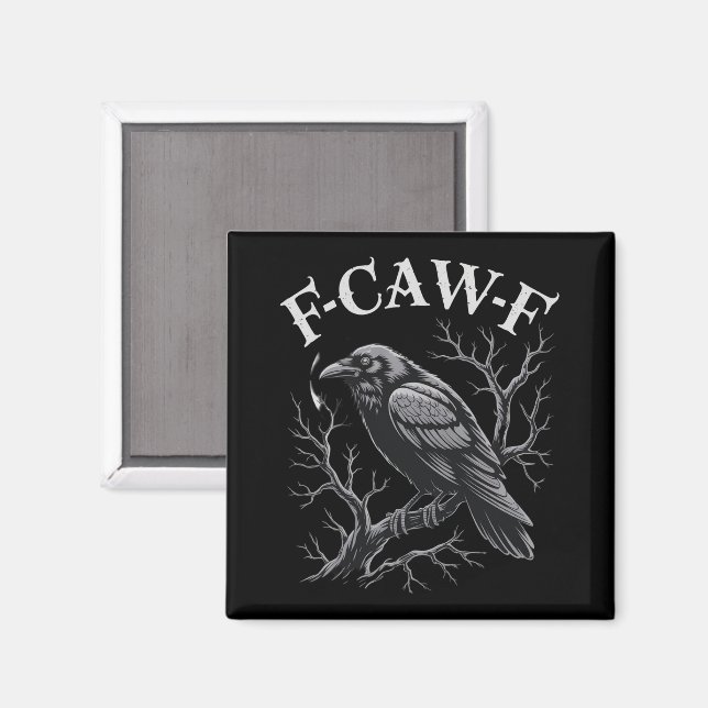 Schwarze Krähe F-Caw-F Lustiger schwarzer Vogel Mo Magnet (Vorderseite/Rückseite)