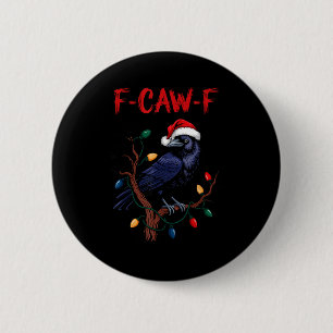 Schwarze Krähe, F-caw-f Meme Schwarzer Vogel mit S Button